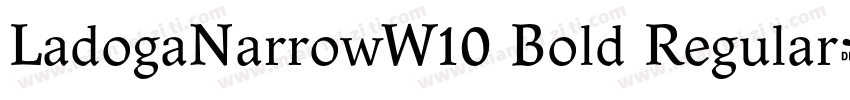 LadogaNarrowW10 Bold Regular字体转换